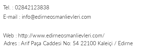 Edirne Osmanl Evleri telefon numaralar, faks, e-mail, posta adresi ve iletiim bilgileri